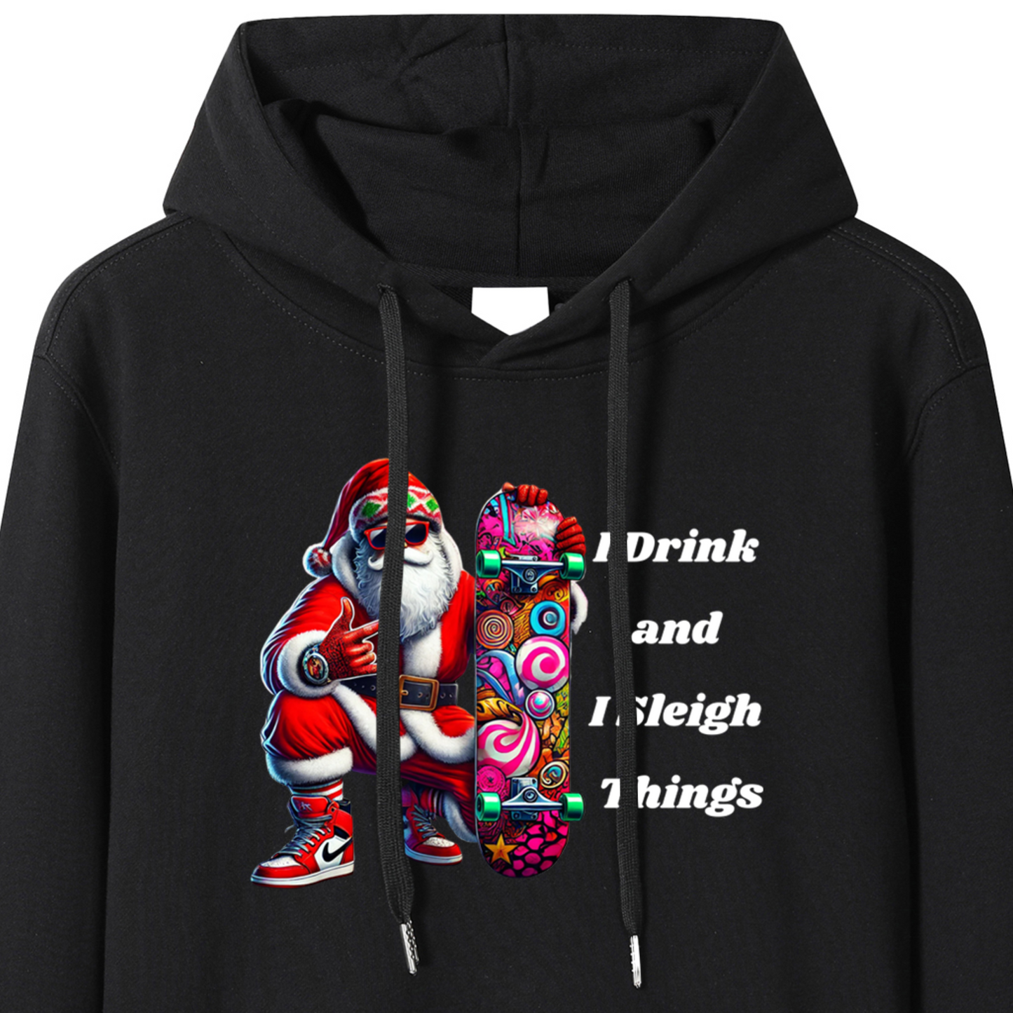 Premium Cotton Unisex “I Drink and Sleigh Things" Urban Santa Holiday Hoodie