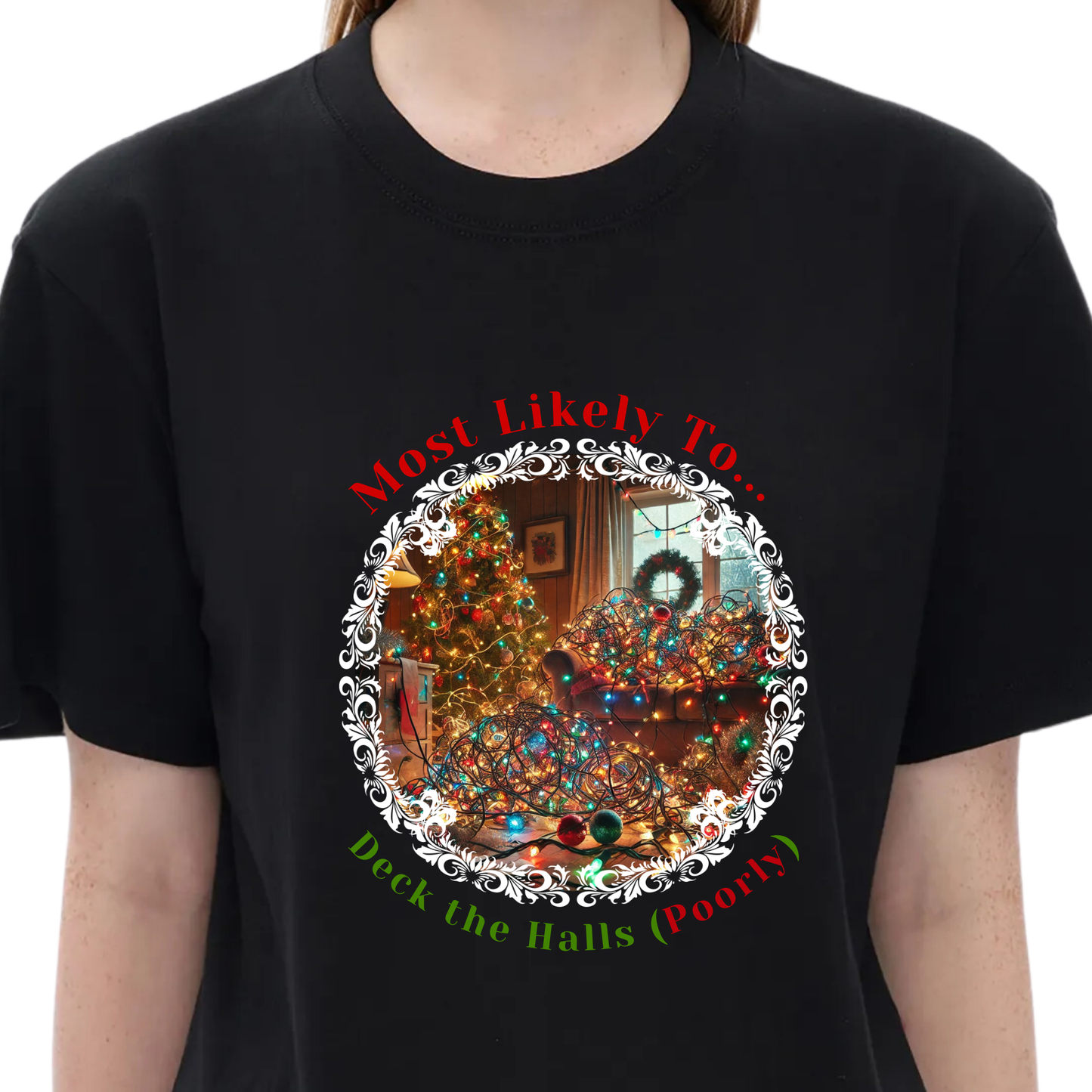 Humorous festive Unisex Most Likely to Deck the Halls Poorly Christmas T-shirt