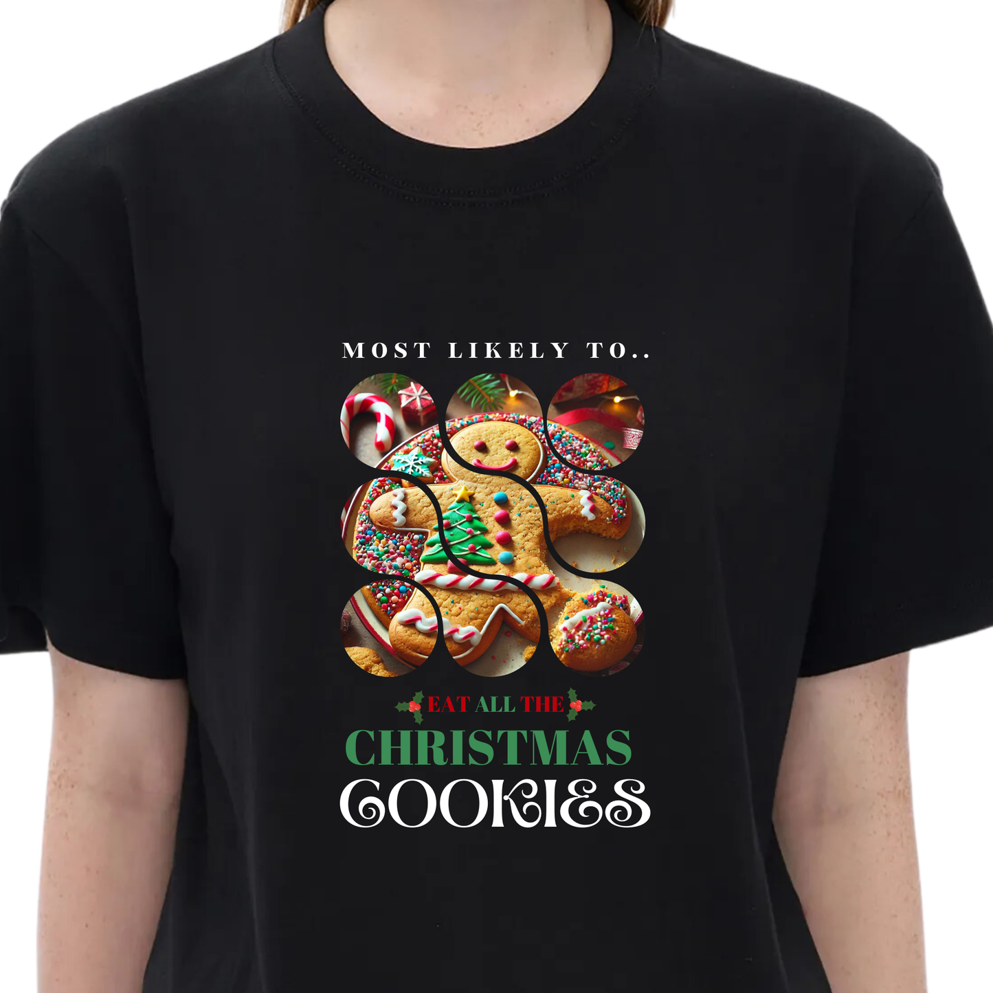 Unisex Festive Cookie Lover Tee – Most Likely to Eat All the Christmas Cookies T-shirt