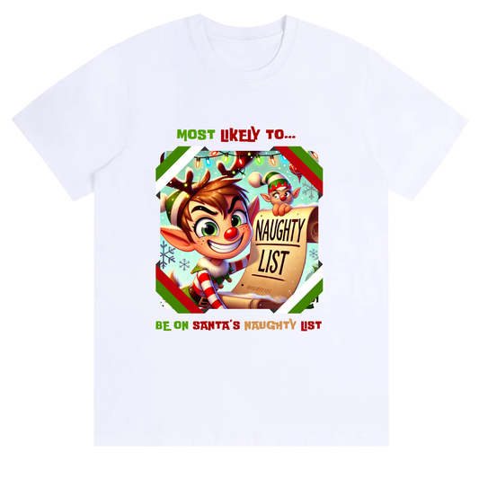 Funny Unisex Santa's Naughty List Tee – Most Likely to Be on Santa's Naughty List