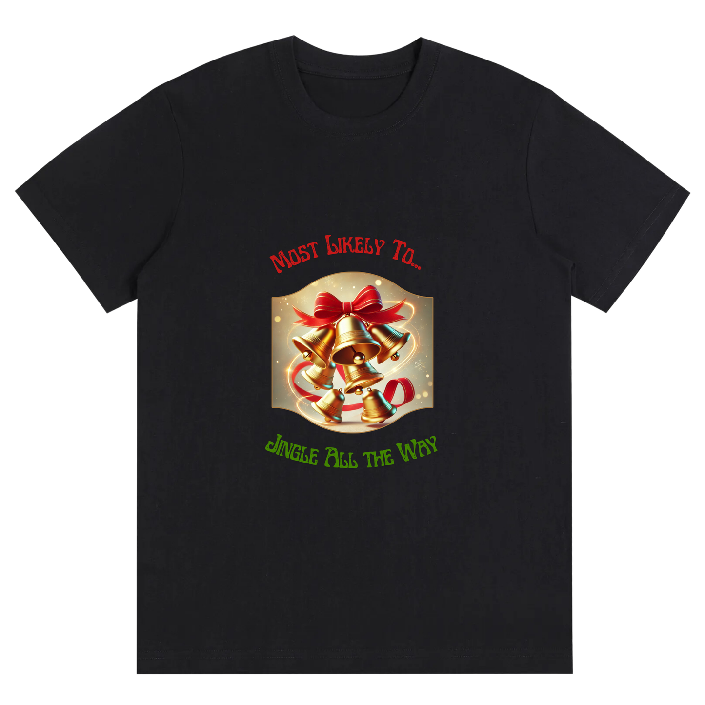 Funny Unisex Holiday Spirit Tee – Most Likely to Jingle All the Way Christmas T-shirt