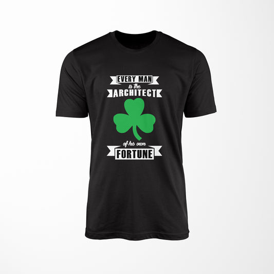 Every Man is the Architect of his Own Fortune - St. Patty's Day Men T-Shirt